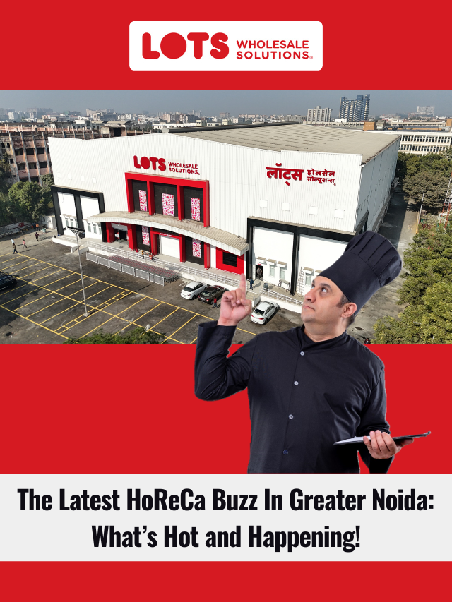 The Latest HoReCa Buzz in Greater Noida: What’s Hot and Happening!